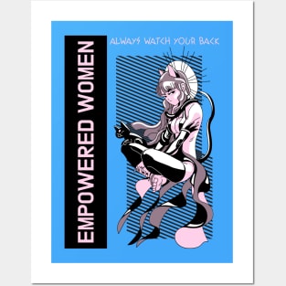 EMPOWERED WOMEN ALWAYS WATCH YOUR BACK Posters and Art